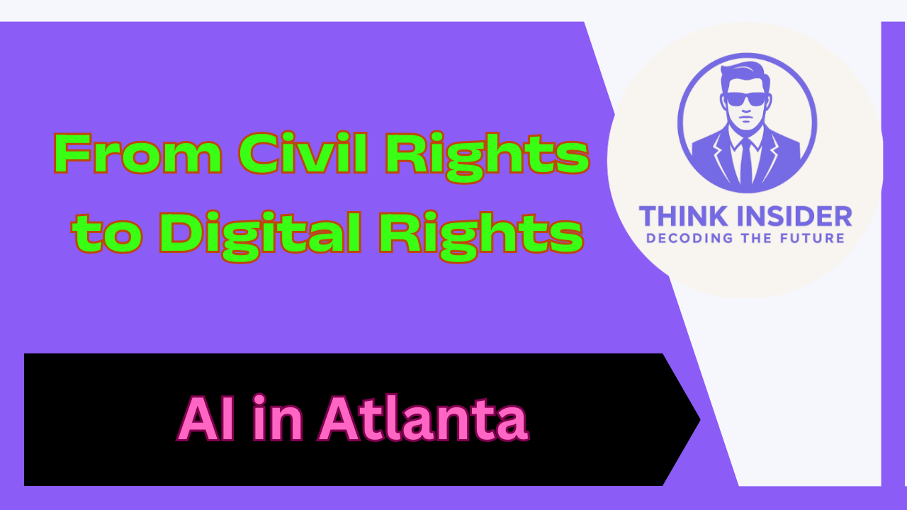 AI in Atlanta From Civil Rights to Digital Rights