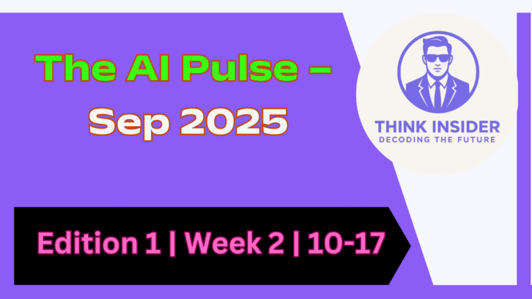 The AI Pulse – Sep 2025 Edition 1 Week 2 10-17