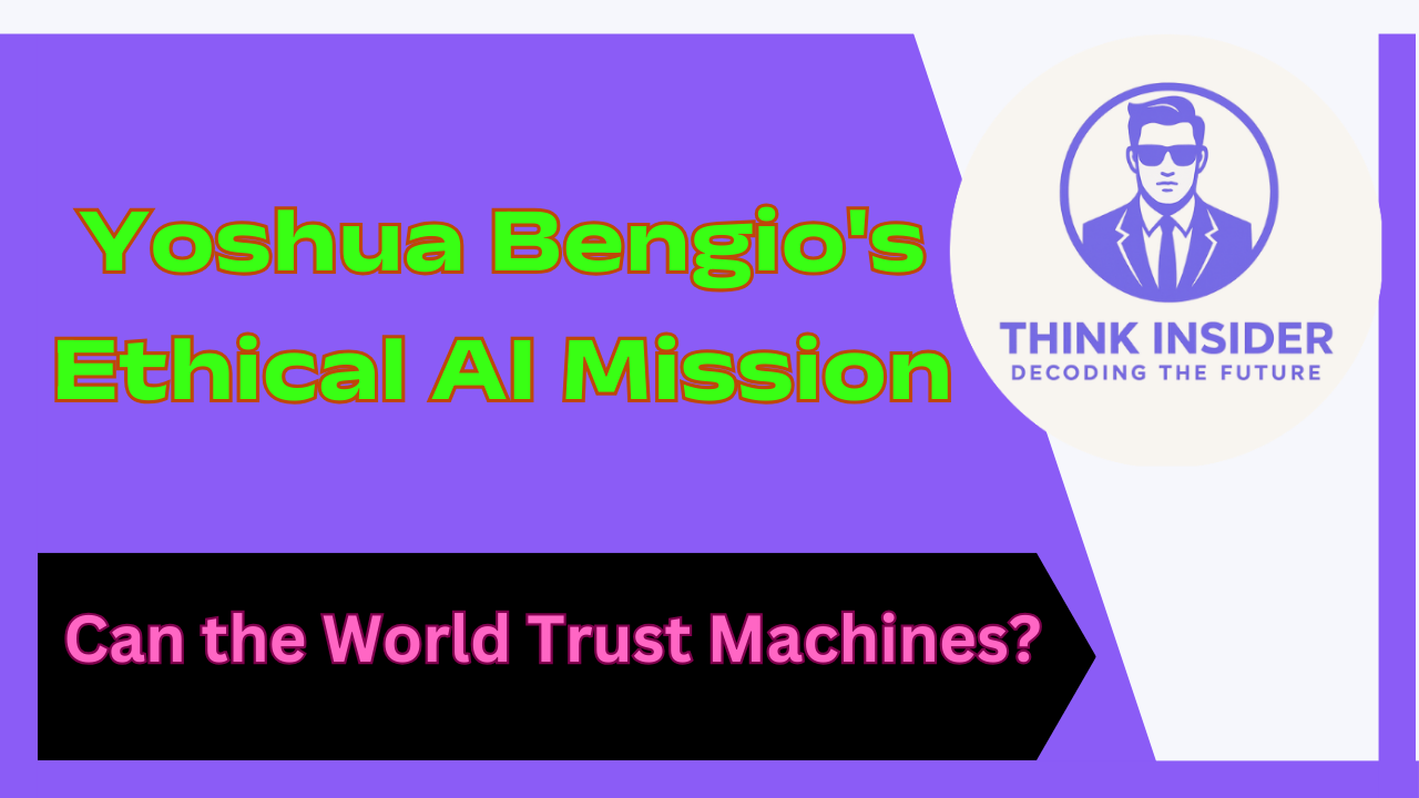 Yoshua Bengio's Ethical AI Mission Can the World Trust Machines